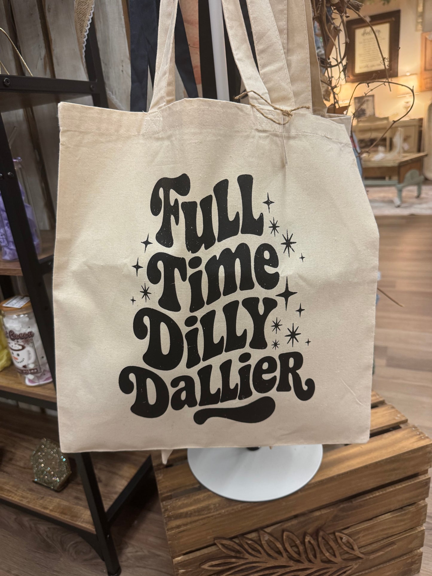 Full Time Dilly Dallier