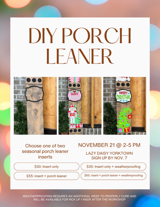 DIY Porch Leaner